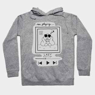 Lazy day playlist Hoodie